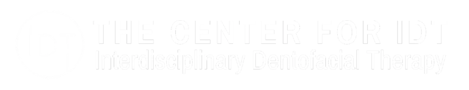 The Center for IDT — Interdisciplinary Dentofacial Therapy